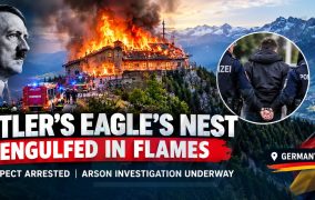 Eagle’s Nest Fire: Suspect Arrested After Flames Devastate Hitler’s Historic Bavarian Retreat