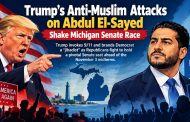 Trump’s Anti-Muslim Attacks on Abdul El-Sayed Shake Michigan Senate Race